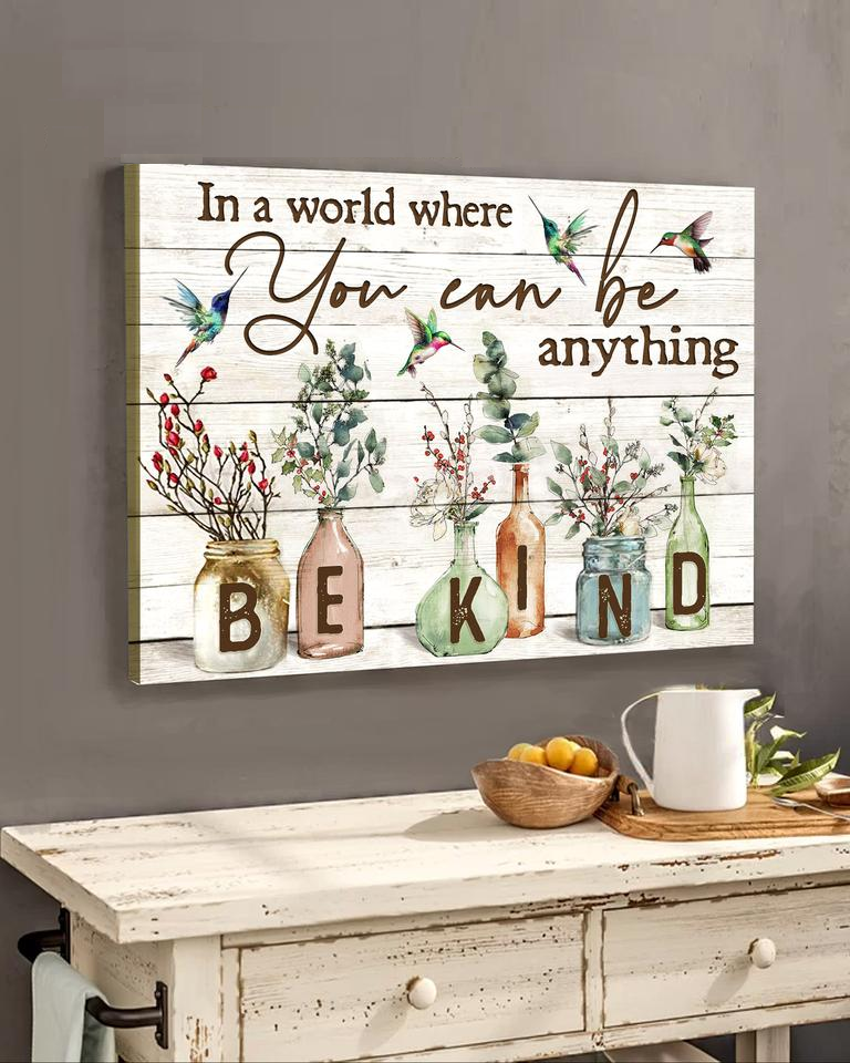 Hummingbird, In a world where you can be anything, be kind - Matte Canvas, hummingbird lover, Christmas gift c25