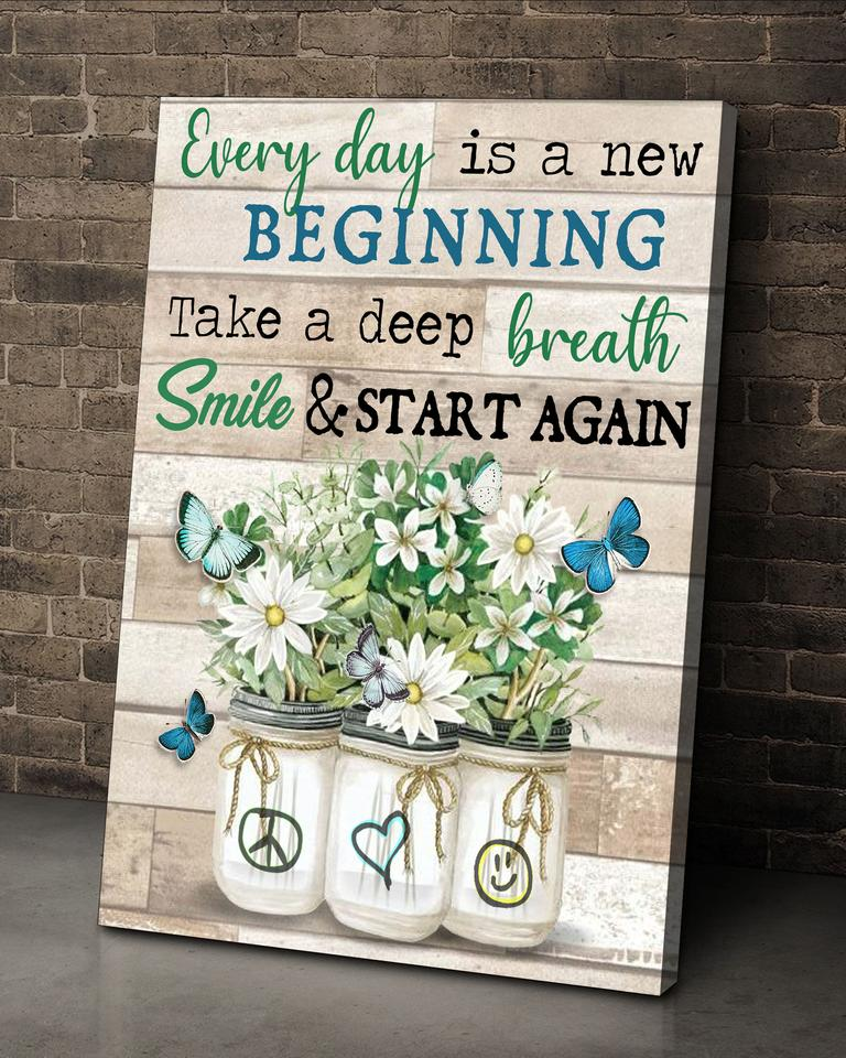 Butterfly, Everyday is a new beginning, take a deep breath smile and start again - Matte Canvas, family, christmas gift, butterfly loverc28