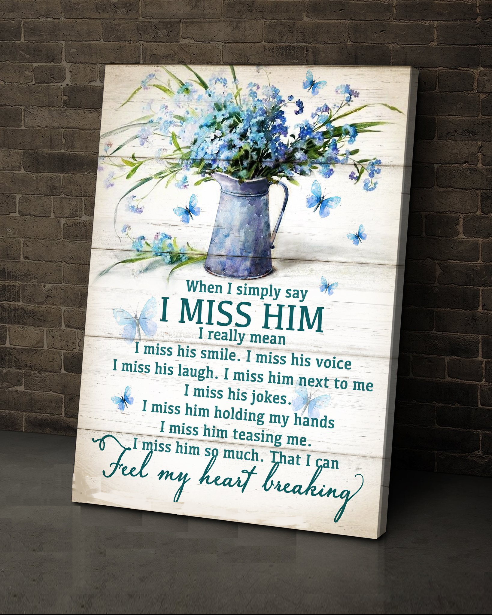 Butterfly, I miss him - Matte Canvas, widow, christmas gift, butterfly lover c29