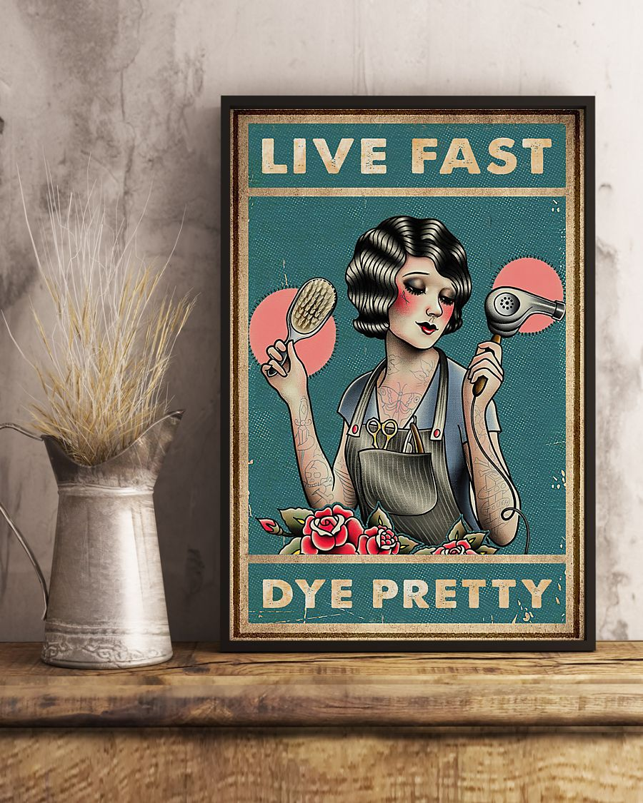 Hair Stylist Poster Canvas Live Fast Dye Pretty Vintage Wall Art Gifts