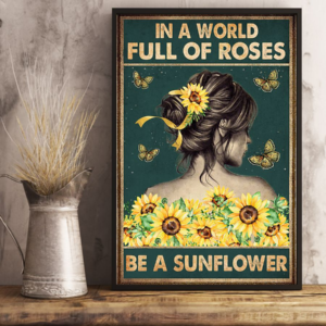 Sunflower Girl Butterfly Yellow Ribbon Poster Canvas In A World Full Of Roses Be A Sunflower Vintage Wall Art Gifts