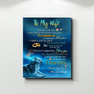 Husband To Wife That If There Is Life After That I Will Love You Then Poster Canvas