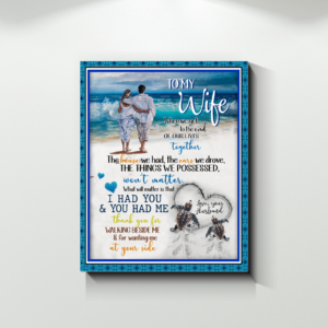 Husband To Wife That Thank You For Walking Beside Me And Wanting Me At Your Side Poster Canvas