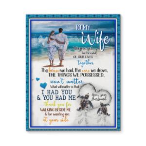 Husband To Wife That Thank You For Walking Beside Me And Wanting Me At Your Side Poster Canvas