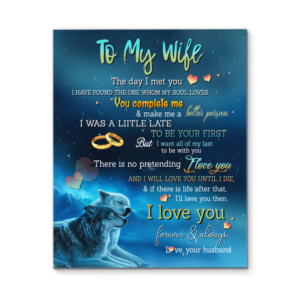 Husband To Wife That If There Is Life After That I Will Love You Then Poster Canvas