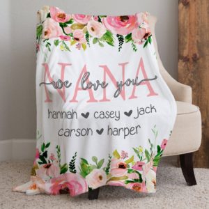 Personalized nana we love you floral blanket -  grandmother Gsge
