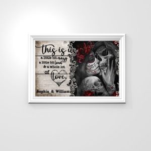 Personalize Skeleton A Little Bit Of Horizontal Poster Canvas Valentine Gift