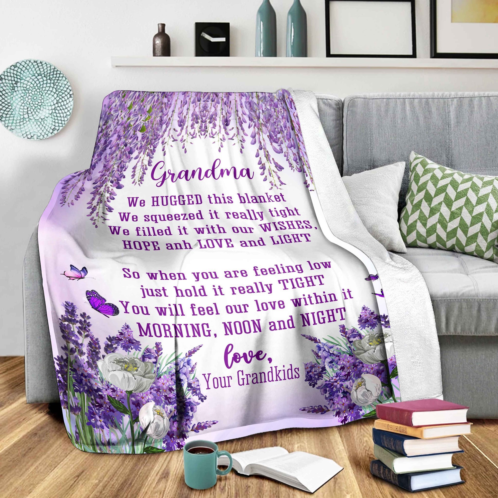 BLANKET FOT GRANDMA - GIFT FOR BIRTHDAY, CHRISTMAS - WHEN YOU'RE FELLING LOW JUST HOLD THIS BLANKET