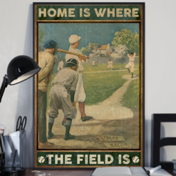 Baseball Poster Canvas Home Is Where The Field Is Vintage Poster Canvas