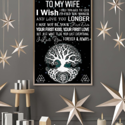 Personalized Gift Viking Tree Of Life To My Wife Poster Canvas I Wish I Could Turn Back Vintage Wall Art Valentine Gifts