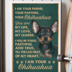 Personalized Photo Chihuahua I'm Your Friend Your Partner Poster Canvas Dog Loves Poster Canvas
