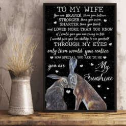 Personalized Gift Rabbit To My Wife Poster Canvas You Are Braver Than You Believe Poster Canvas
