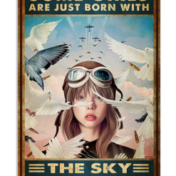 Pilot Airwoman Air Force Poster Canvas Some Girls Are Just Born With The Sky In Their Souls Vintage Poster Canvas