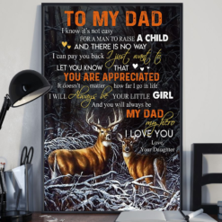 Personalized Gift To My Dad Deer Loves Father And Daughter Poster Canvas I Know It's Not Easy For A Man To Raise A Child Vintage Poster Canvas