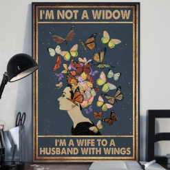 Butterfly Woman Poster Canvas I'm Not A Widow I'm A Wife To A Husband With Wings Vintage Poster Canvas