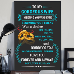 Personalized Gift To My Gorgeous Wife Poster Canvas Meeting You Was Fate Poster Canvas