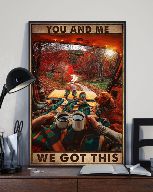 Dog Loves Camping Couple Poster Canvas You And Me We Got This Husband Wife Vintage Poster Canvas