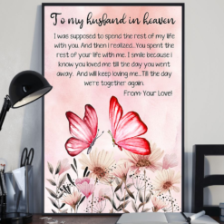 Personalized Gift Butterfly To My Husband In Heaven Poster Canvas Memorial Poster Canvas