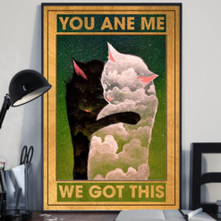 Cat Couple Poster Canvas You And Me We Got This Poster Canvas