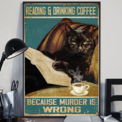 Black Cat Poster Canvas Reading And Drinking Coffee Because Murder Is ...