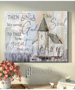 Hayooo Then Sings My Soul Church Canvas Wall Art Decor