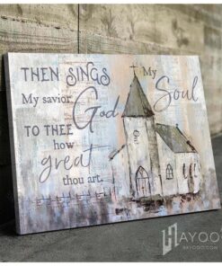 Hayooo Then Sings My Soul Church Canvas Wall Art Decor