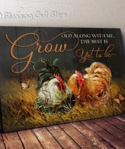 Stunning Gift Chicken Canvas Grow Old Along With Me The Best Is Yet To Be Farmhouse Barn Wall Art Wall Decor