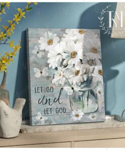 Hayooo Beautiful Daisy Flower And Butterfly Canvas Let Go And Let God