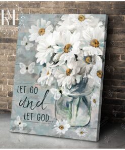 Hayooo Beautiful Daisy Flower And Butterfly Canvas Let Go And Let God