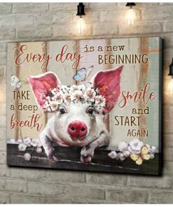 Hayooo Cutest Pig Canvas Everyday Is A New Beginning