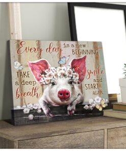 Hayooo Cutest Pig Canvas Everyday Is A New Beginning