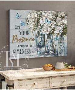 Hayooo Beautiful Flower And Butterfly Canvas In Your Presence There Is Fullness Of Joy