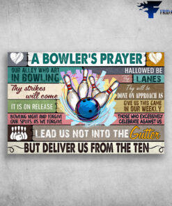 A Bowler's Prayer Lead Us Not Into The Gutter Thy Strikes Will Come