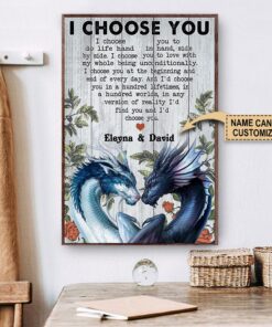 Personalized Dragon I Choose You To Do Life Poster Canvas