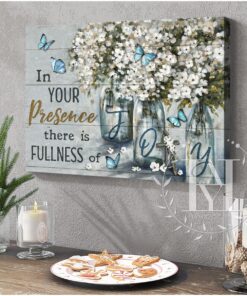 Hayooo Beautiful Flower And Butterfly Canvas In Your Presence There Is Fullness Of Joy