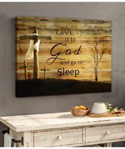 Hayooo Give It To God And Go To Sleep Cross Canvas Wall Art Decor