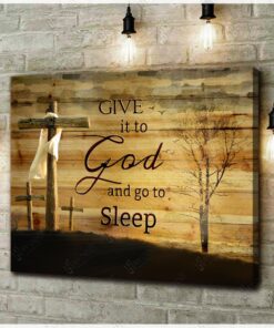 Hayooo Give It To God And Go To Sleep Cross Canvas Wall Art Decor