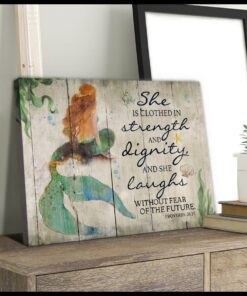 Hayooo She Is Clothed In Strength And Dignity Mermaid Canvas Wall Art Decor