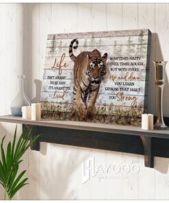 Hayooo Life Isn'T Mean To Be Easy Tiger Canvas Wall Art Decor