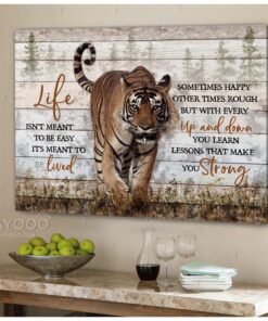 Hayooo Life Isn'T Mean To Be Easy Tiger Canvas Wall Art Decor
