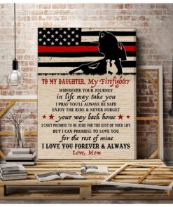CANVAS Firefighter Daughter Wherever your journey in life may take you