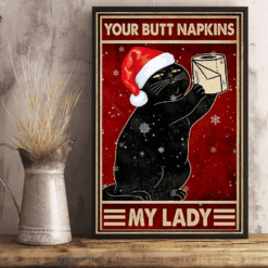 Black Cat Toilet Paper Poster Canvas Your Butt Napkins My Lady Christmas Vintage Poster Canvas