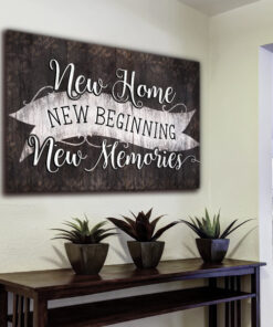 "New Home, New Beginning" Premium Canvas